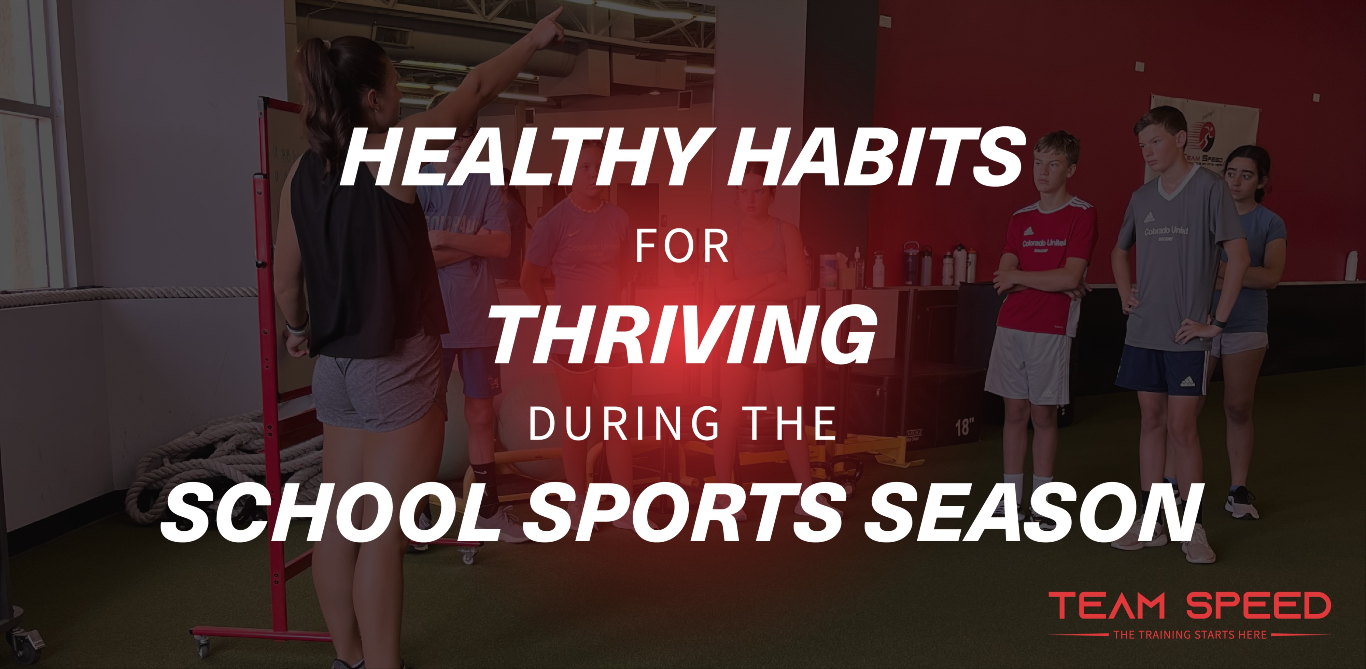 
Healthy Habits for Thriving During the School Sports Season